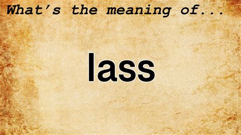 lasses meaning